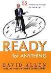 Ready for Anything: 52 Productivity Principles for Work and Life