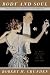 Body And Soul: The Making Of American Modernism