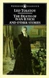 The Death of Ivan Ilych and Other Stories (Penguin Classics)