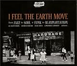  -  I Feel The Earth Move