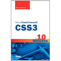Sams Teach Yourself CSS3 in 10 Minutes (Sams Teach Yourself...in 10 Minutes)