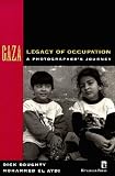 GAZA: Legacy of Occupation: A Photographer's Journey (Kumarian Press Books for a World That Works)
