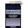 Liberation And Reconciliation: A Black Theology, Second Edition (Interpretation Bible Studies)