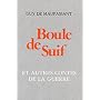 Boule De Suif, and, Autres Contes De La Guerre (En Francais/In French): Et Autres Contes De La Guerre: Secondary Advanced Level GCE (French literary texts)