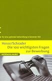 Die 100 wichtigsten Fragen zur Bewerbung