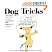 Dog Tricks: Eighty-Eight Challenging Activities for Your Dog from World-Class Trainers