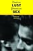 Desire, Lust, Passion, Sex