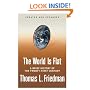 The World Is Flat [Updated and Expanded]: A Brief History of the Twenty-first Century