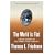 The World Is Flat: A Brief History of the Twenty-first Century