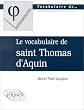 Le vocabulaire de saint Thomas d'Aquin