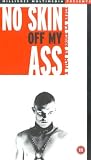 No Skin Off My Ass [VHS] [1992]