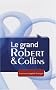 Le grand Robert & Collins : Dictionnaire anglais-fran�ais