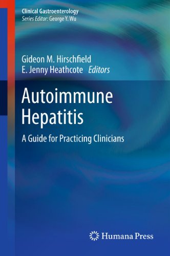 Autoimmune Hepatitis: A Guide for Practicing Clinicians (Clinical Gastroenterology)