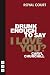 Drunk Enough to Say I Love You?