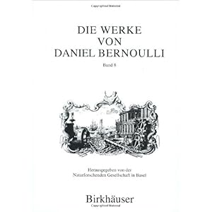 【クリックでお店のこの商品のページへ】Die Werke von Daniel Bernoulli： Band 8： Technologie II [ハードカバー]