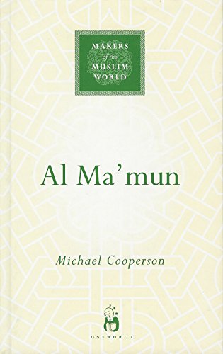 Al Ma'mun (Makers of the Muslim World)