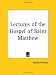Lectures of the Gospel of Saint Matthew (1805)