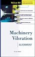 Machinery Vibration: Alignment