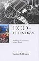 Eco-Economy: Building an Economy for the Earth