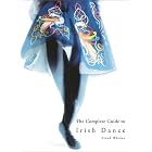 The Complete Guide to Irish Dance by Frank Whelan