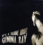 Its A Shame About Gemma Ray [VINYL]