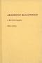 Algernon Blackwood: A Bio-Bibliography (Bio-Bibliographies in World Literature)