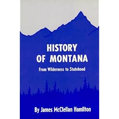 History of Montana: From Wilderness to Statehood