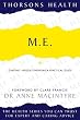 Thorsons Health - M.E.: Chronic Fatigue Syndrome: A practical guide