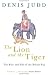 The Lion and the Tiger