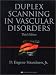 Books : Duplex Scanning in Vascular Disorders