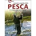 Manuale completo della pesca in mare e acqua dolce (Hobby)