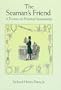 The Seaman's Friend: A Treatise on Practical Seamanship (Dover Maritime)