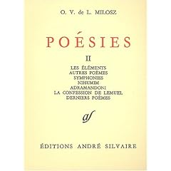 Poesies, tome 2. Les �lements, autres po�mes symphonies...
