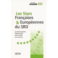 Guide Investir 2002 : Les stars fran�aises et europ�ennes du SRD