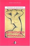 Femmes en question - les protheses mammaires