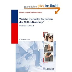 Weiche manuelle Techniken der Ortho-Bionomy: Praktisches Lehrbuch