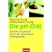 Die pH-Di�t: Schlank und gesund durch das S�ure-Basen-Gleichgewicht
