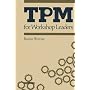 TPM for Workshop Leaders