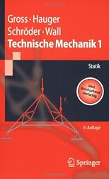 Technische Mechanik 1: Statik (Springer-Lehrbuch)