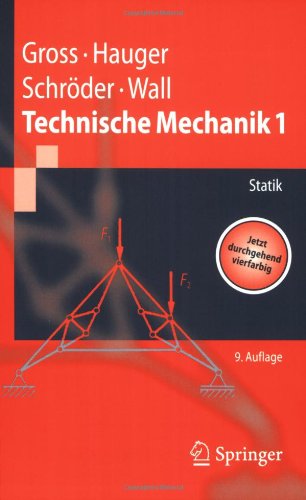 Technische Mechanik: Band 1: Statik (Springer-Lehrbuch) (German Edition)