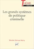 Revue Presses Universitaires de France - PUF  / Les Grands Systèmes de politique criminelle