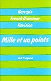 French Grammar Revision - Mille et un points: Mille Et Un Points