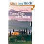 Tausend Tage in der Toskana: Eine Romanze mit Rezepten
