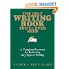 The Only Writing Book You'll Ever Need: A Complete Resource For Perfecting Any Type Of Writing
