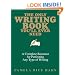 The Only Writing Book You'll Ever Need: A Complete Resource For Perfecting Any Type Of Writing