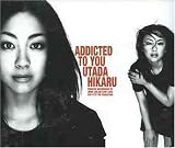 Addicted to You