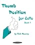 Thumb Position For Cello Book 1