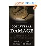 Collateral Damage: America's War Against Iraqi Civilians