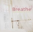 Breathe: Relaxing Piano For Lovers