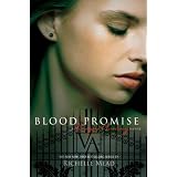 Blood Promise: A Vampire Academy Novelvon "Richelle Mead"